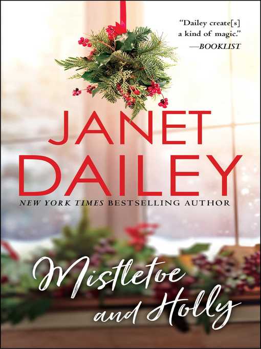 Title details for Mistletoe and Holly by Janet Dailey - Wait list